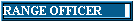  RANGE OFFICER
