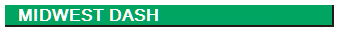    MIDWEST DASH